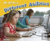 We All Have Different Abilities