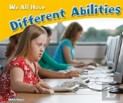 We All Have Different Abilities