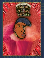 We All Like Ice Cream, Mr. Chris