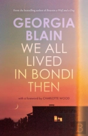 We All Lived In Bondi Then