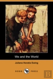 We And The World (Dodo Press)