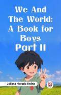 We And The World