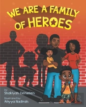 We Are A Family Of Heroes