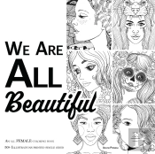 We Are All Beautiful - An All Female Col