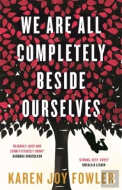 We Are All Completely Beside Ourselves