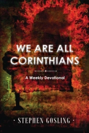We Are All Corinthians: A Weekly Devotio