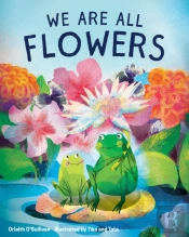We Are All Flowers