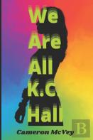 We Are All K.C. Hall