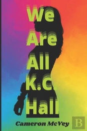 We Are All K.C. Hall