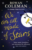 We Are All Made Of Stars