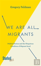 We Are All Migrants