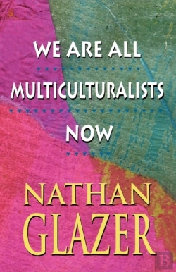 Bertrand.pt - We Are All Multiculturalists Now