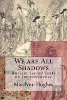 We Are All Shadows