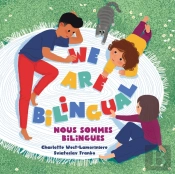 We Are Bilingual - Nous Sommes Bilingues - The Bilingual Club