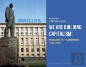 We Are Building Capitalism!