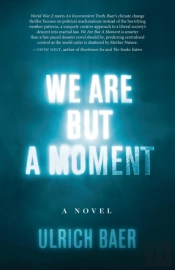 We Are But A Moment
