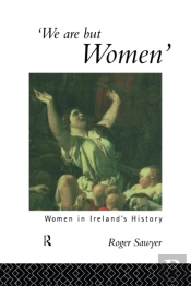 We Are But Women