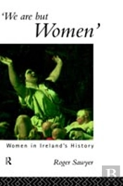 We Are But Women