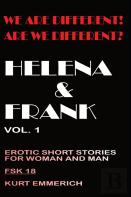 We Are Different! Are We Different? Helena & Frank, Erotic Short Story For Women And Men Fsk 18+ Uncensored Hardcor