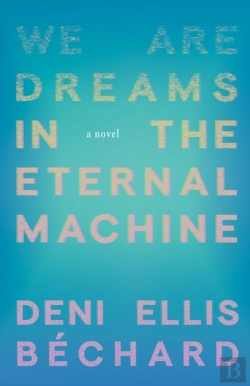 Bertrand.pt - We Are Dreams In The Eternal Machine