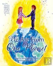 We Are From One Planet