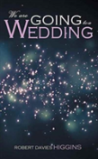 We Are Going To A Wedding