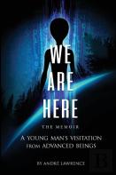 We Are Here The Memoir