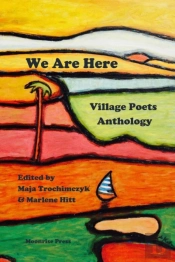 We Are Here: Village Poets Anthology
