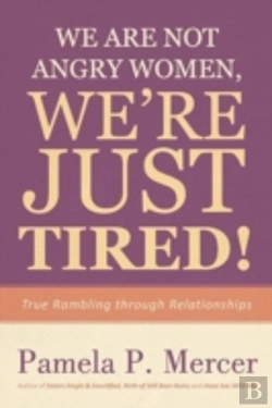 Bertrand.pt - We Are Not Angry Women, We'Re Just Tired!