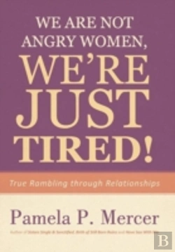 Bertrand.pt - We Are Not Angry Women, We'Re Just Tired!