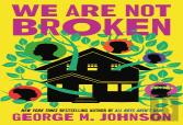 We Are Not Broken