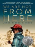 We Are Not From Here