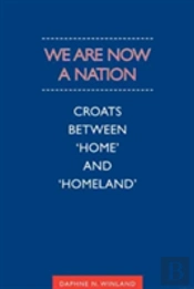 We Are Now A Nation