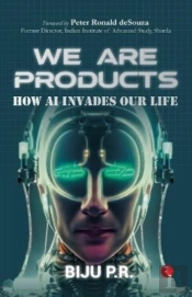 We Are Products
