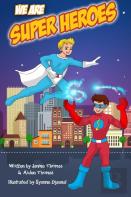 We Are Super Heroes