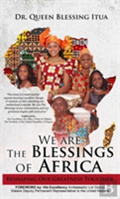 We Are The Blessings Of Africa