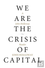 We Are The Crisis Of Capital
