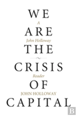 Bertrand.pt - We Are The Crisis Of Capital