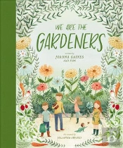 We Are The Gardeners