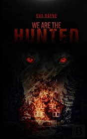 We Are The Hunted