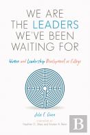 We Are The Leaders We'Ve Been Waiting For