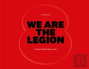 We Are The Legion