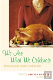 We Are What We Celebrate