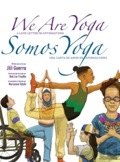 We Are Yoga/Somos Yoga