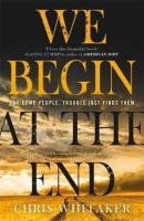 We Begin At The End