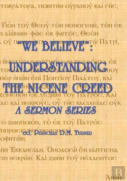 Bertrand.pt - We Believe :  Understanding The Nicene