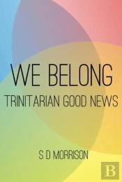 We Belong: Trinitarian Good News