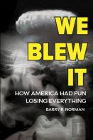 We Blew It