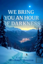 We Bring You An Hour Of Darkness