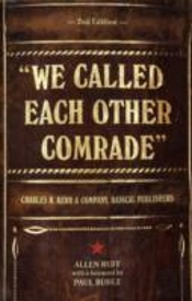 We Called Each Other Comrade